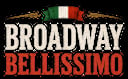 Broadway Bellissimo